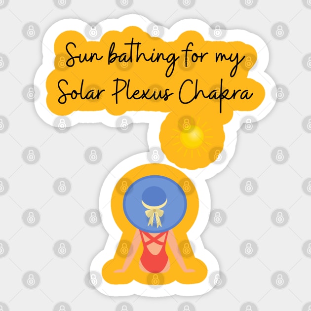 Sunbathing for my solar plexus chakra Sticker by Said with wit